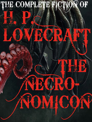 cover image of The Complete fiction of H. P. Lovecraft (The Necronomicon)